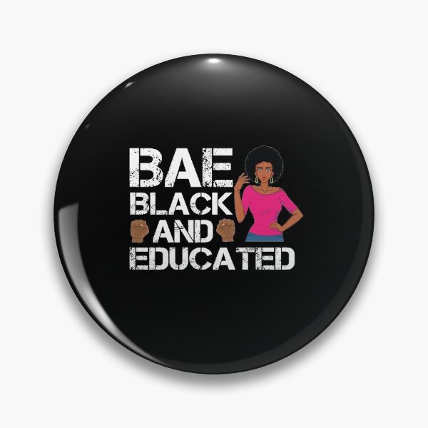 Item preview, Bae Black And Educated designed and sold by Merch By ika.