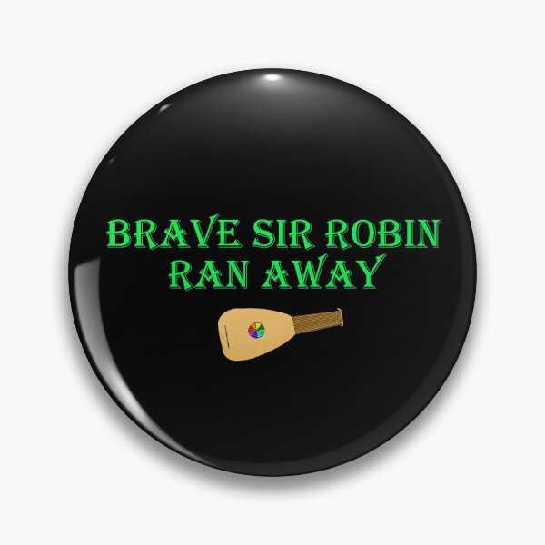 Item preview, Brave Sir Robin Ran Away designed and sold by callum-grove.
