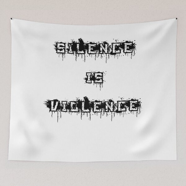 Item preview, SILENCE IS VIOLENCE (002) designed and sold by Dan-Barisi.