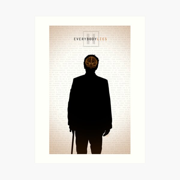 Everybody Lies Art Print