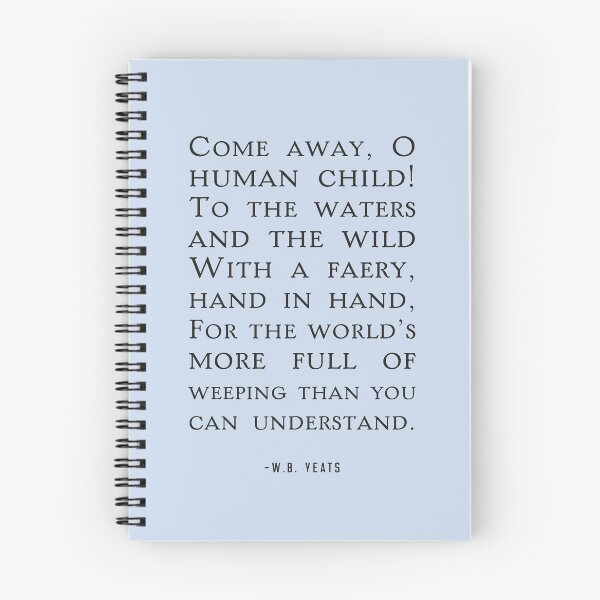 Item preview, The Stolen Child Quote, W.B Yeats designed and sold by shminoa.