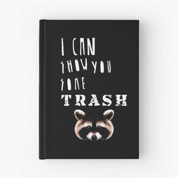 Item preview, I Can Show You Some Trash designed and sold by Amarita.