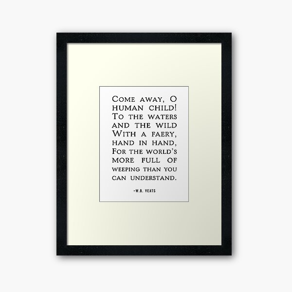 Item preview, The Stolen Child Quote, W.B Yeats designed and sold by shminoa.