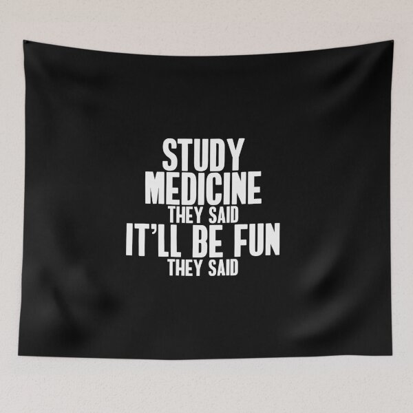 Item preview, Funny Study Medicine They Said designed and sold by Lightfield.