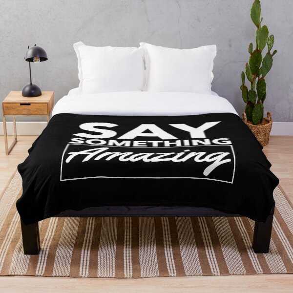 Item preview, Say Something Amazing designed and sold by Saysomething-.