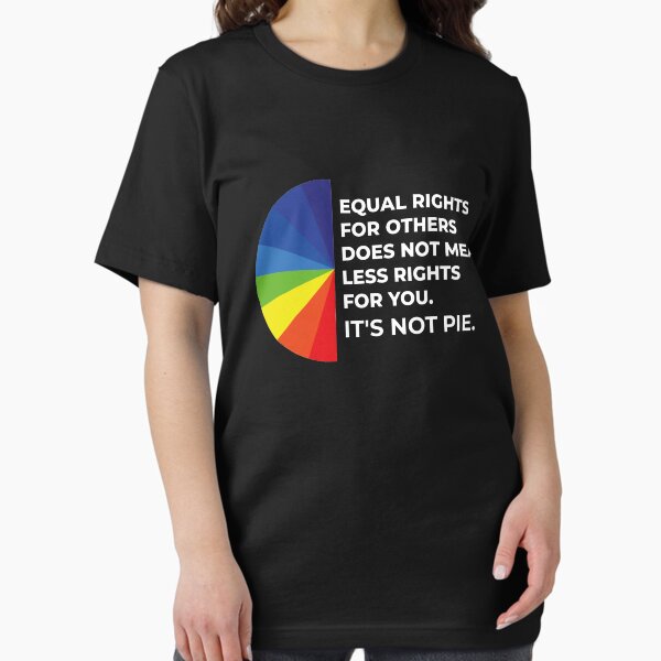 Item preview, Equal rights for others does not mean less rights for you. It's not Pie. designed and sold by jozefds.