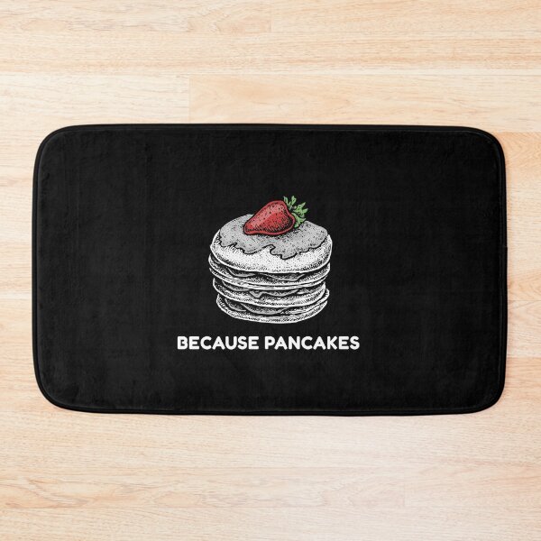Item preview, Because Pancakes designed and sold by FlauntMerch.