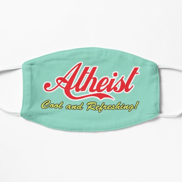 Atheist "Cool and Refreshing!" (On any color) Mask