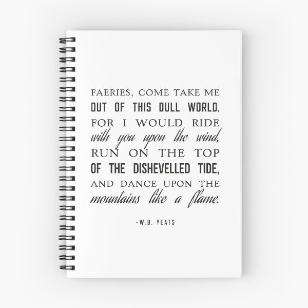 Item preview, Faeries Come Take Me Quote, W.B Yeats designed and sold by shminoa.