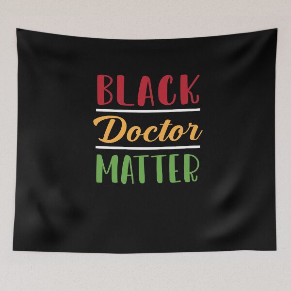 Item preview, Black Doctor Matter designed and sold by Merch By ika.