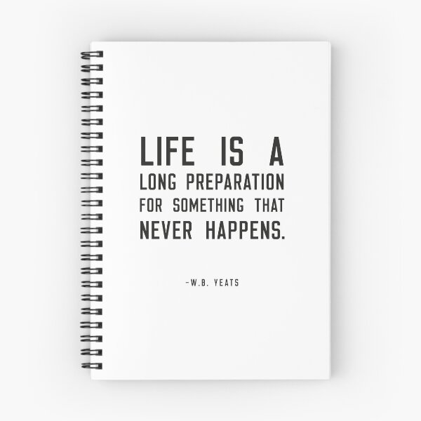 Item preview, Life Is a Long Preparation Quote, W.B Yeats designed and sold by shminoa.