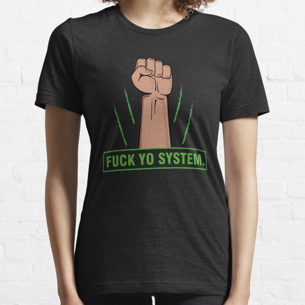 Fuck Yo System - I Can't Breathe Essential T-Shirt