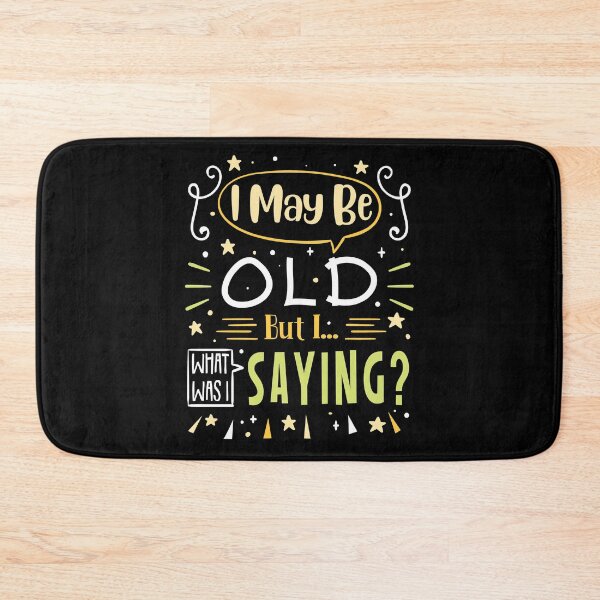 Item preview, Forgetful Senior Citizen designed and sold by Betsytiptoe.