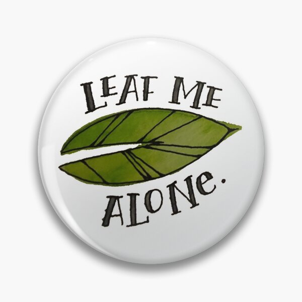 Item preview, Leaf Me Alone designed and sold by Mia Buffington.