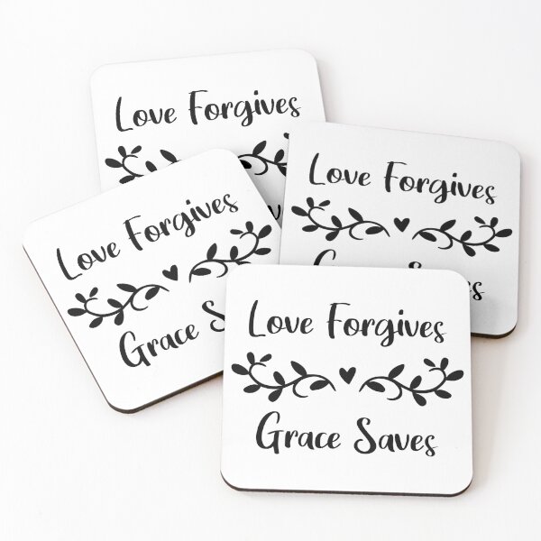 Item preview, Love Forgives and Graces Saves - Christian Motivational Saying designed and sold by ShareYourFaith.