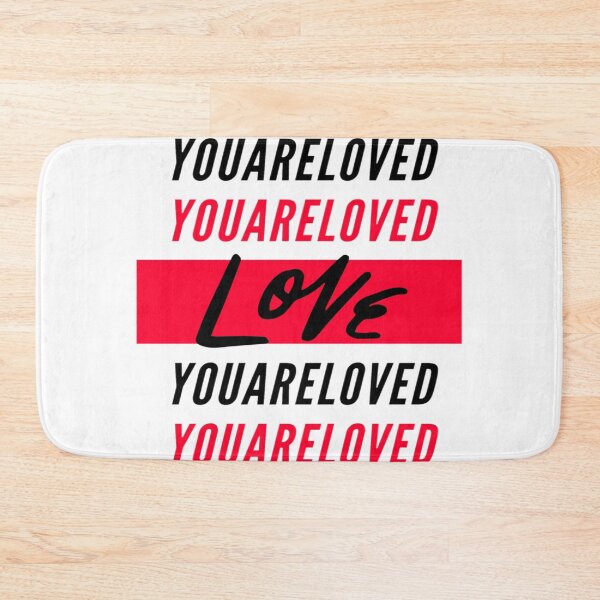 Item preview, You are loved love designed and sold by lovesuperkarma.