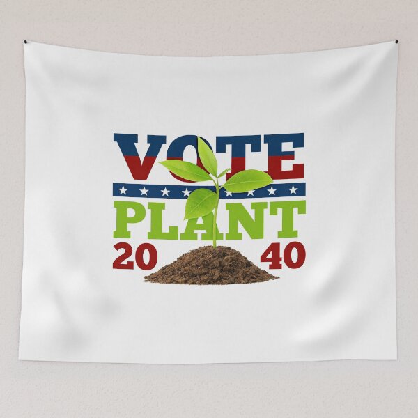 Item preview, It's 2040. Our President is a Plant! designed and sold by AliceCorsairs.