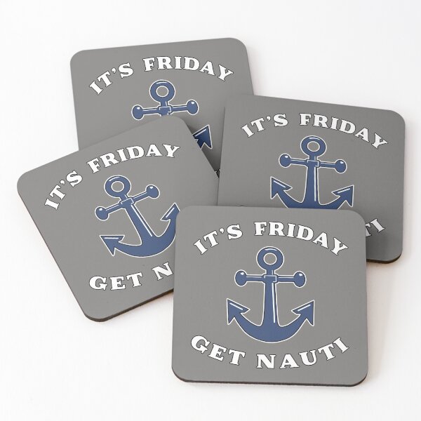 Item preview, Its Friday Get Nauti Seashore Buoy Powerboat Pun. designed and sold by MAXXEXCHANGE.