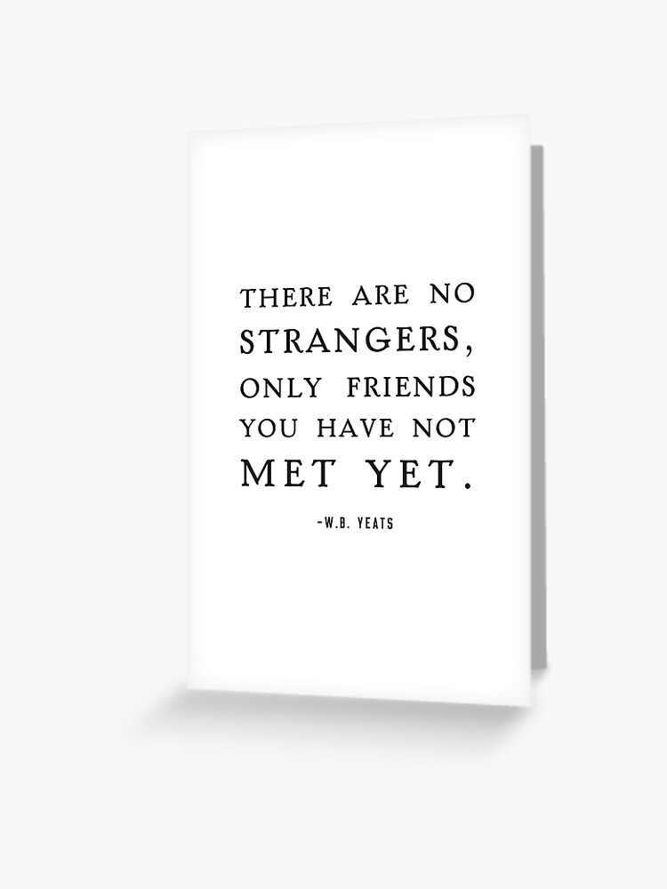There Are No Strangers Here Only Friends You Haven't Yet Met: A soft cover  blank lined journal to jot down ideas, memories, goals, and anything else  that comes to mind.: Booklets, Standard