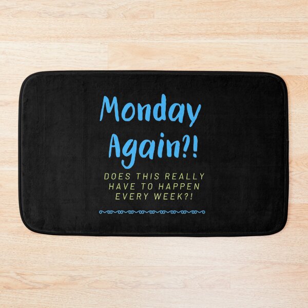 Item preview, Monday Again?! designed and sold by Larchar.
