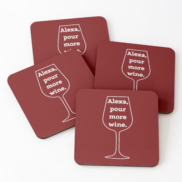 Item preview, Alexa, pour more wine. designed and sold by gillwalt.