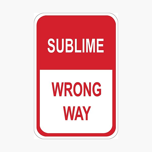 Sublime Wrong Way Street Sign Photographic Print