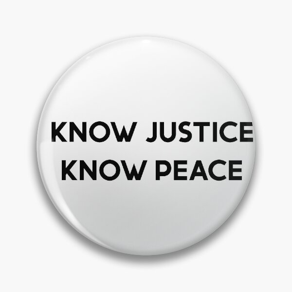 Item preview, know justice know peace designed and sold by Skeptikon.