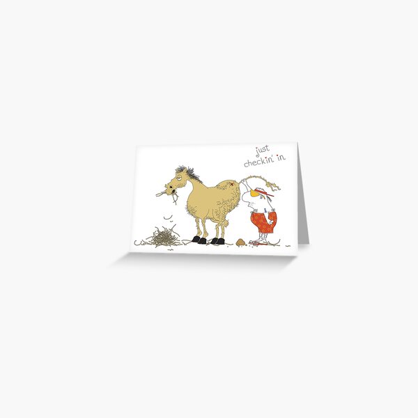 Just Checkin' In... Greeting Card