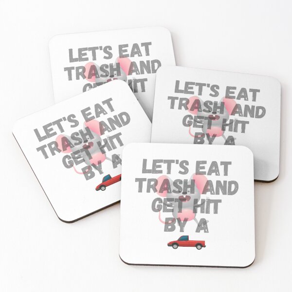 Item preview, Let's Eat Trash And Get Hit By A Car designed and sold by abdoh9920.