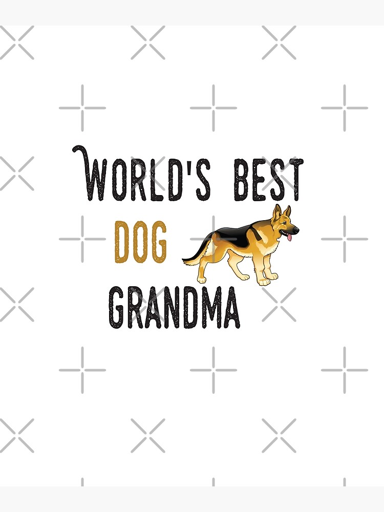 "World's best dog grandma, dog grandma, German Shepherd dog, dogs gifts