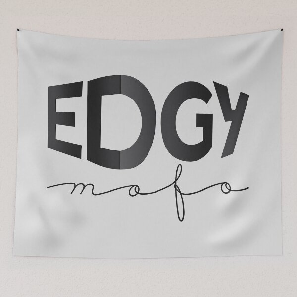 Item preview, EDGY mofo designed and sold by mensijazavcevic.