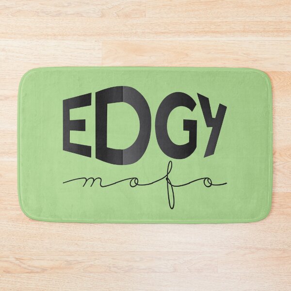 Item preview, EDGY mofo designed and sold by mensijazavcevic.