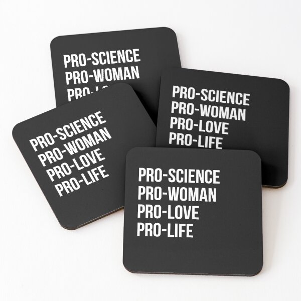 Item preview, Pro-Science, Pro-Woman, Pro-Love, Pro-Life designed and sold by ChandlerLasch.