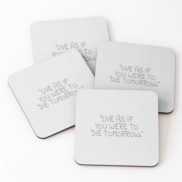 Item preview, "LIVE AS IF YOU WERE TO DIE TOMORROW." Gray Text Quote designed and sold by agsduy.