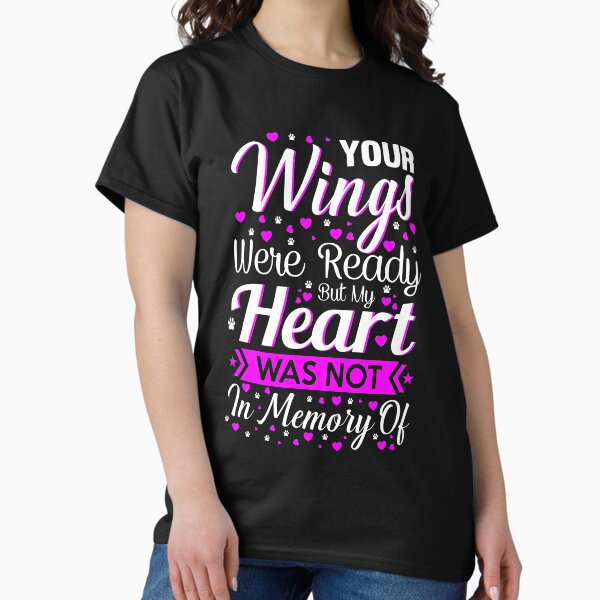 Item preview, Your Wings Were Ready But My Heart Was Not designed and sold by Shinespike.