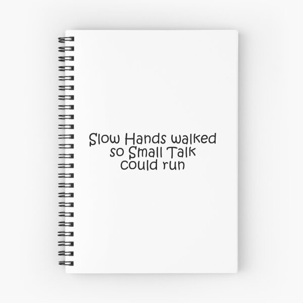 Item preview, Slow Hands walked so Small Talk could run designed and sold by RafaTakami.