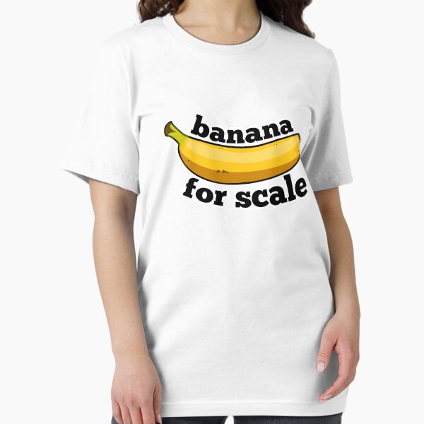 Item preview, banana for scale (9gag) designed and sold by echovolution.