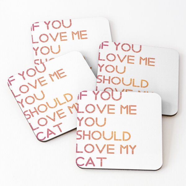 Item preview, IF YOU LOVE ME YOU SHOULD LOVE MY CAT. designed and sold by Sihamedtaha.