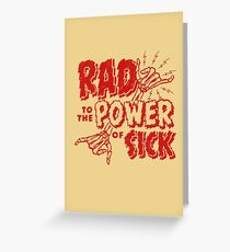 Rad to the Power of Sick- red Greeting Card