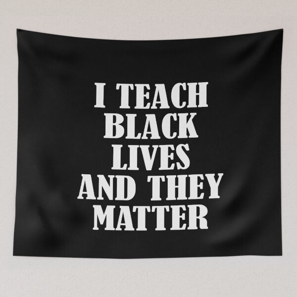 Item preview, I Teach Black Lives And They Matter designed and sold by Merch By ika.