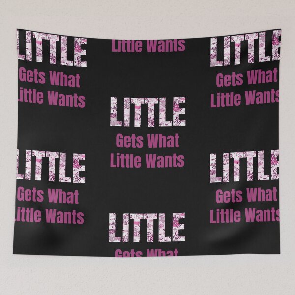 Item preview, Little Gets What Little Wants Sorority, College, Greek Life design designed and sold by treasures83.