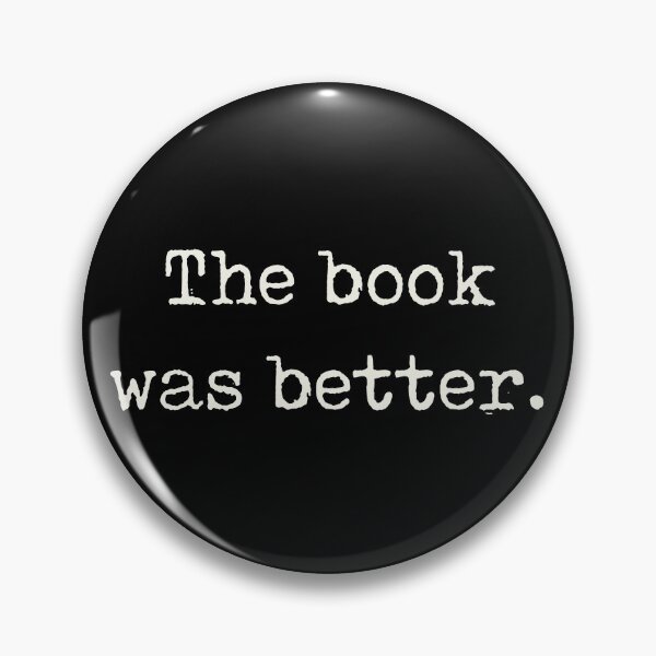 Item preview, The Book Was Better designed and sold by ThingsShop.