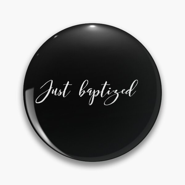 Item preview, Just Baptized designed and sold by VerbalTeeStore.