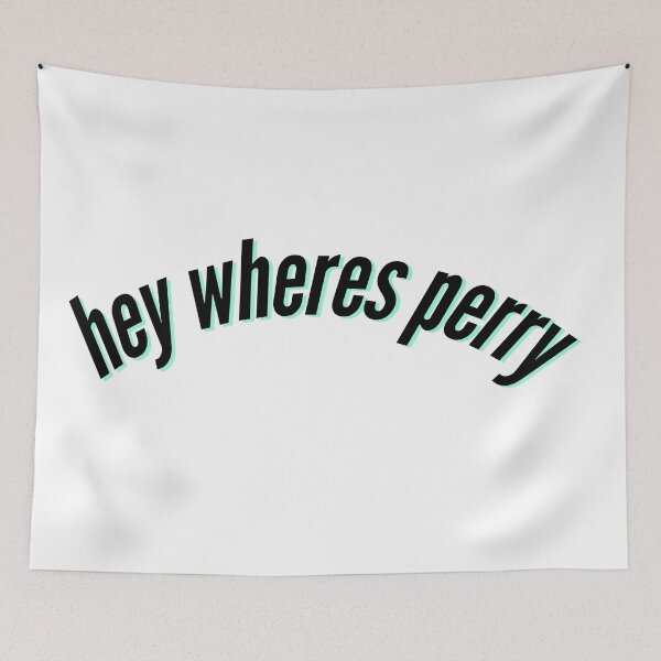 Item preview, Hey where’s perry  designed and sold by savannahnoel.