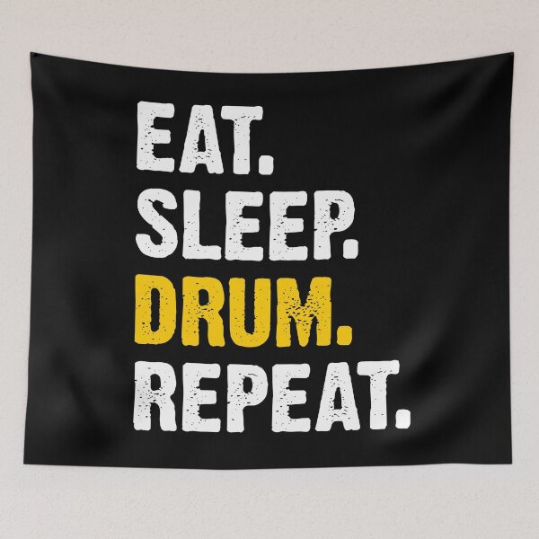 Item preview, Eat Sleep Drum Repeat 2 designed and sold by Sutra-Lotus-Co.
