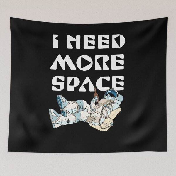 Item preview, I Need More Space (2) designed and sold by Sutra-Lotus-Co.