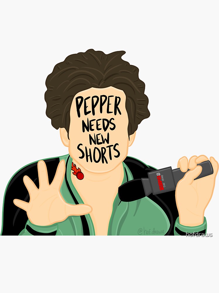 "Pepper Needs New Shorts Dodgeball Sticker" Sticker for Sale by