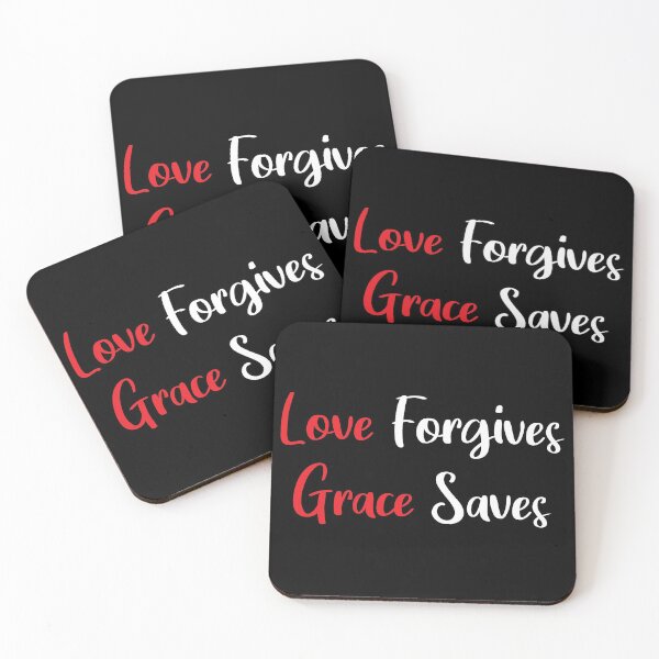 Item preview, Love Forgives and Graces Saves - Christian Motivational Saying designed and sold by ShareYourFaith.