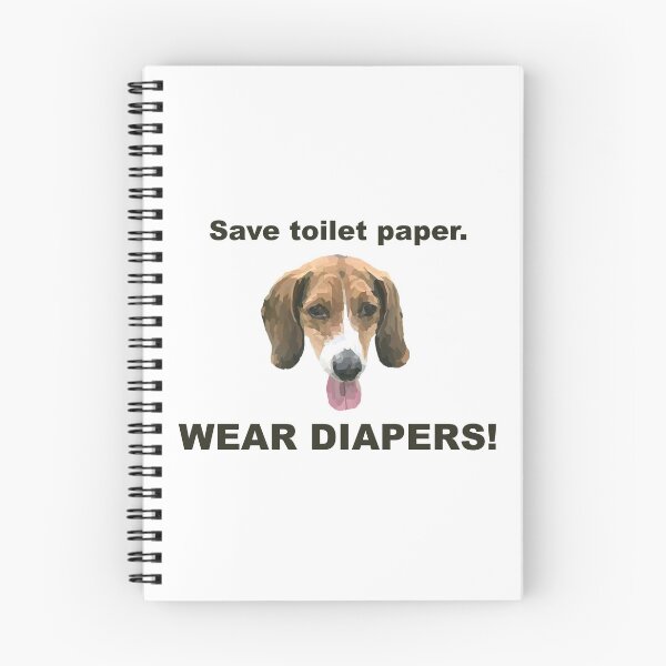 Item preview, Save toilet paper. Wear diapers! designed and sold by hegdesigns.