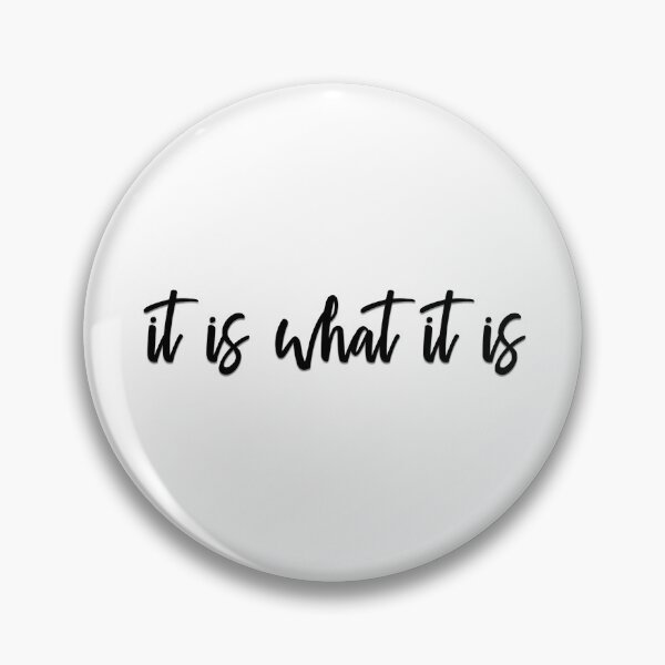 Item preview, It is what it is designed and sold by ally-aesthetics.